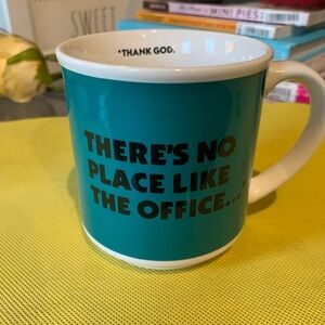There’s No Place Like the Office-Thank God Coffee Mug, Cup.